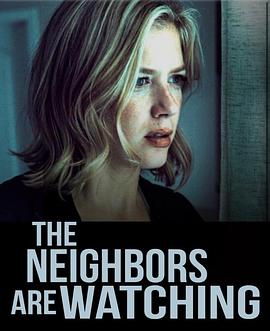 51吃瓜黑料网《马路对面的房子 The Neighbors Are Watching》免费在线观看
