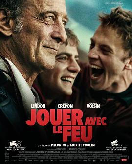 51吃瓜黑料《玩火的儿子 Jouer avec le feu》免费在线观看