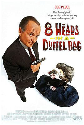 51吃瓜黑料网《一个布袋八个头 8 Heads in a Duffel Bag》免费在线观看